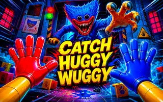 Catch Huggy Wuggy!